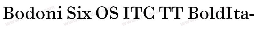 Bodoni Six OS ITC TT BoldIta字体转换